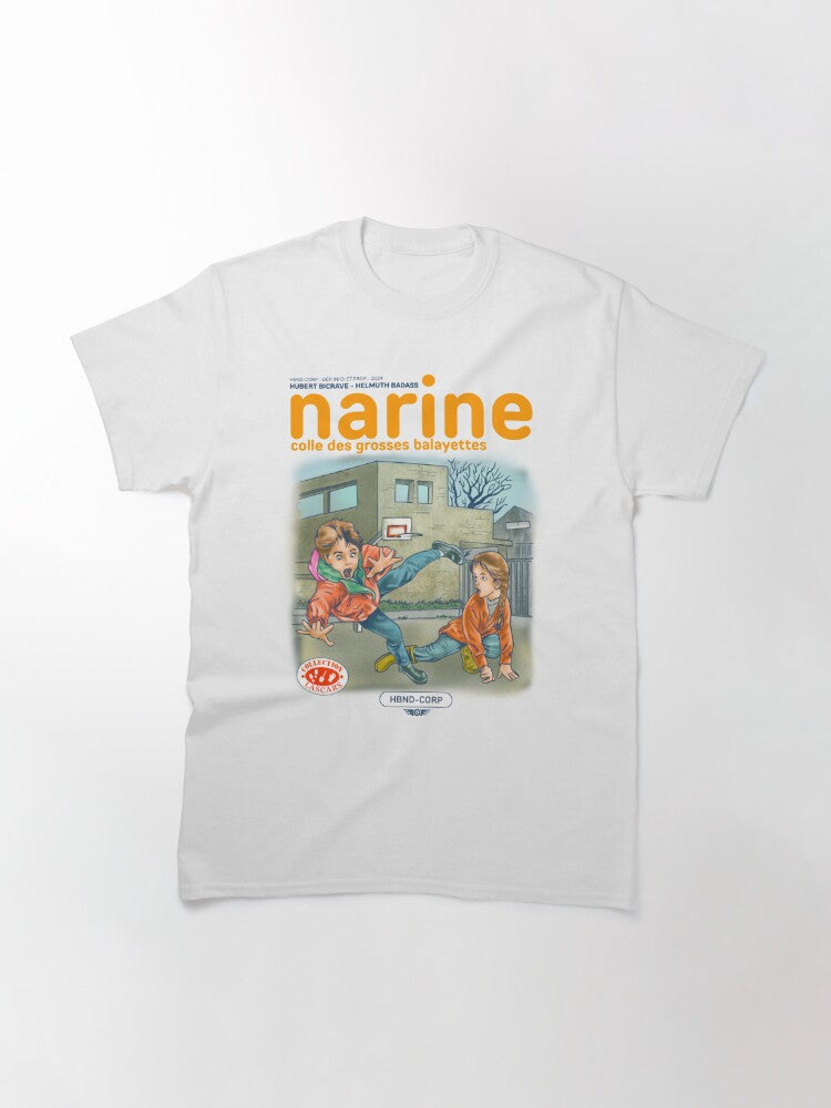 T-SHIRT : Les aventures de Narine : Colle des grosse balayettes